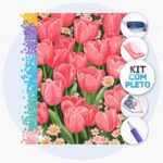Paixão por Tulipas - Kit Pintura com Cristais